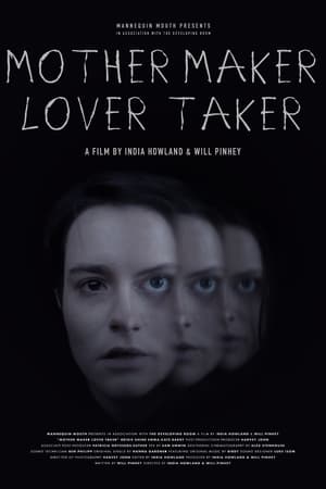 Mother Maker Lover Taker 2025
