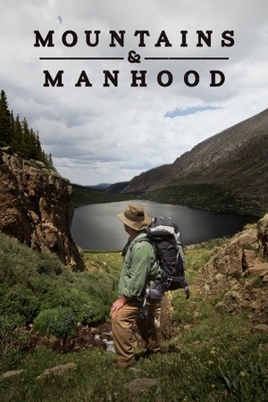 Mountains & Manhood 2018