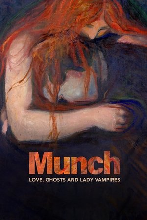 Munch: Love, Ghosts and Lady Vampires 2022