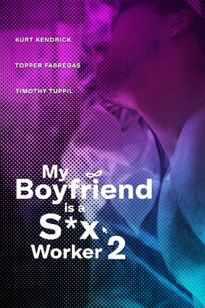 My Boyfriend is a Sex Worker 2 2024