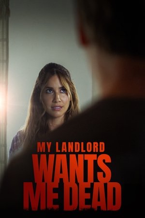 My Landlord Wants Me Dead 2023