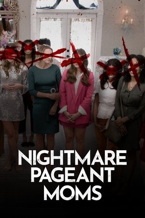Nightmare Pageant Moms 2023