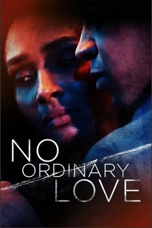 No Ordinary Love 2019