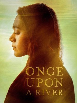 Once Upon a River 2019