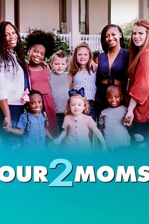 Our 2 Moms 2022
