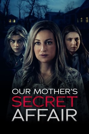 Our Mother's Secret Affair 2024