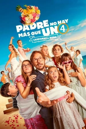 Padre no hay más que uno 4: Campanas de boda 2024