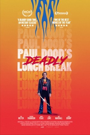 Paul Dood’s Deadly Lunch Break 2021