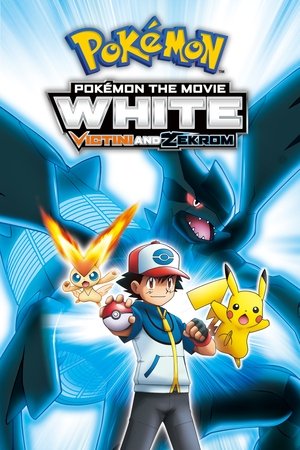 Pokémon the Movie White: Victini and Zekrom 2011
