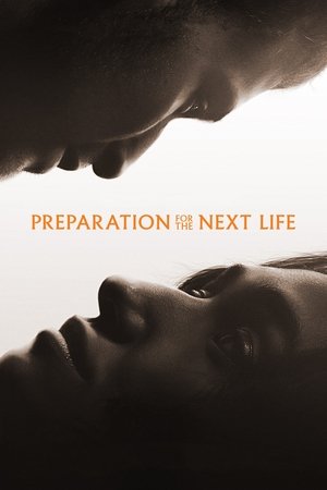 Preparation for the Next Life 2025
