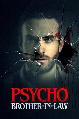 Psycho Brother-In-Law 2017