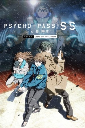 PSYCHO-PASS Sinners of the System: Case.1 - Crime and Punishment 2019