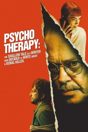 Psycho Therapy: The Shallow Tale of a Writer Who Decided to Write about a Serial Killer 2025
