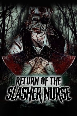Return of the Slasher Nurse 2019