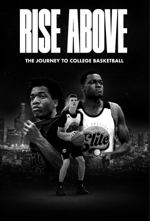 Rise Above: The Journey to College Basketball 2024