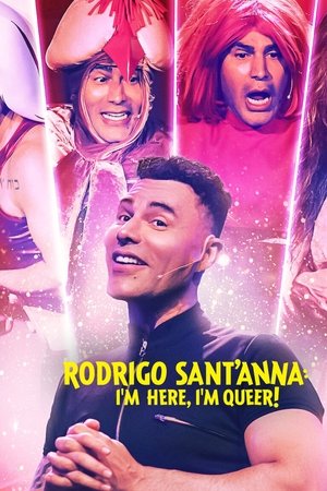 Rodrigo Sant'anna: I'm Here, I'm Queer! 2022