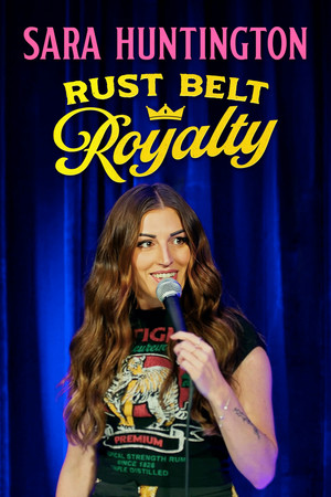 Sara Huntington: Rust Belt Royalty 2025
