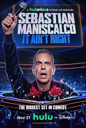 Sebastian Maniscalco: It Ain't Right 2025