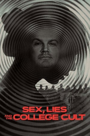 Sex, Lies and the College Cult 2022