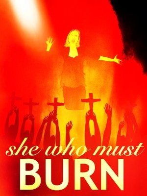 She Who Must Burn 2015