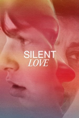 Silent Love 2022