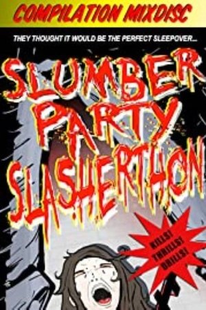 Slumber Party Slasherthon 2012