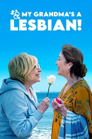 So My Grandma's a Lesbian! 2020