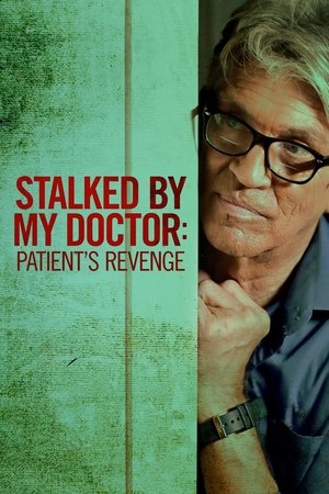 Stalked By My Patient 2018