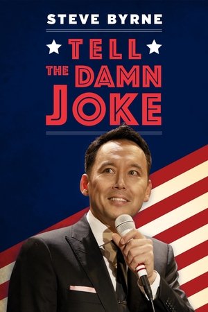 Steve Byrne: Tell The Damn Joke 2017