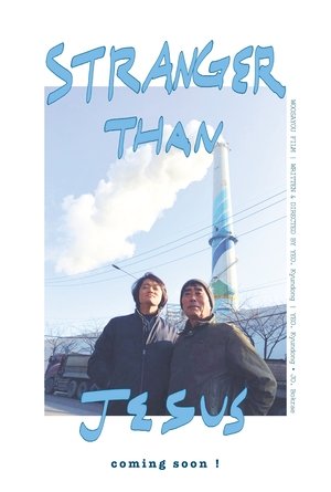 Stranger than Jesus 2019