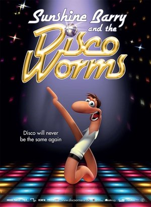 Sunshine Barry & the Disco Worms 2008