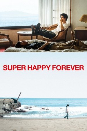 Super Happy Forever 2024