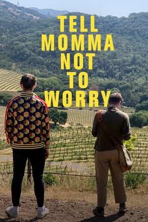 Tell Momma Not to Worry 2023