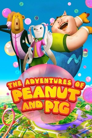 The Adventures of Peanut and Pig 2022