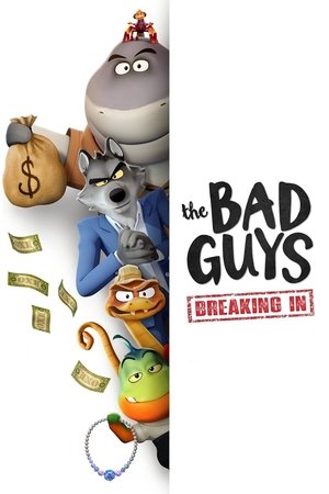 The Bad Guys: Breaking In (2025)