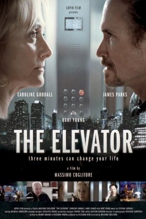 The Elevator: Three Minutes Can Change Your Life 2015