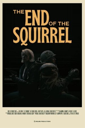 The End of the Squirrel 2022