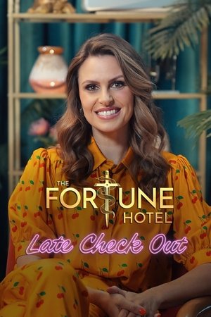 The Fortune Hotel: Late Check Out (2025)