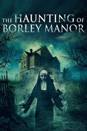 The Haunting of Borley Rectory 2019