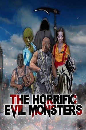 The Horrific Evil Monsters 2021