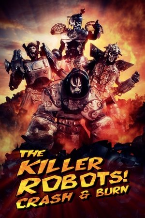 The Killer Robots! Crash and Burn 2016