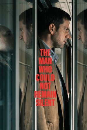 The Man Who Could Not Remain Silent 2025