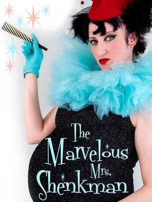 The Marvelous Mrs. Shenkman 2022