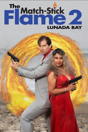 The Match-Stick Flame 2: Lunada Bay 2023