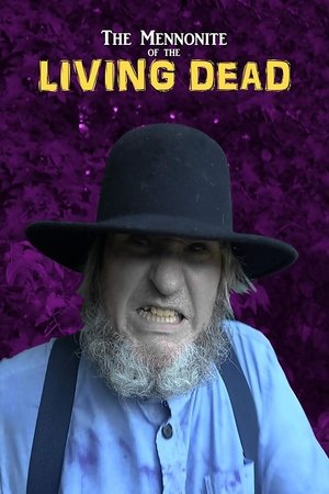 The Mennonite of the Living Dead 2019