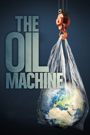 The Oil Machine 2022
