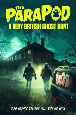 The ParaPod: A Very British Ghost Hunt 2020