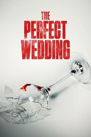 The Perfect Wedding 2021