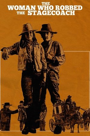 The Woman Who Robbed the Stagecoach 2021