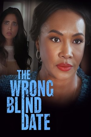The Wrong Blind Date 2022